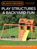Editors of Cool Springs Press - Black & Decker Play Structures & Backyard Fun artwork