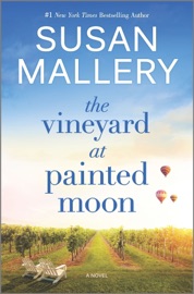 The Vineyard at Painted Moon - Susan Mallery by  Susan Mallery PDF Download