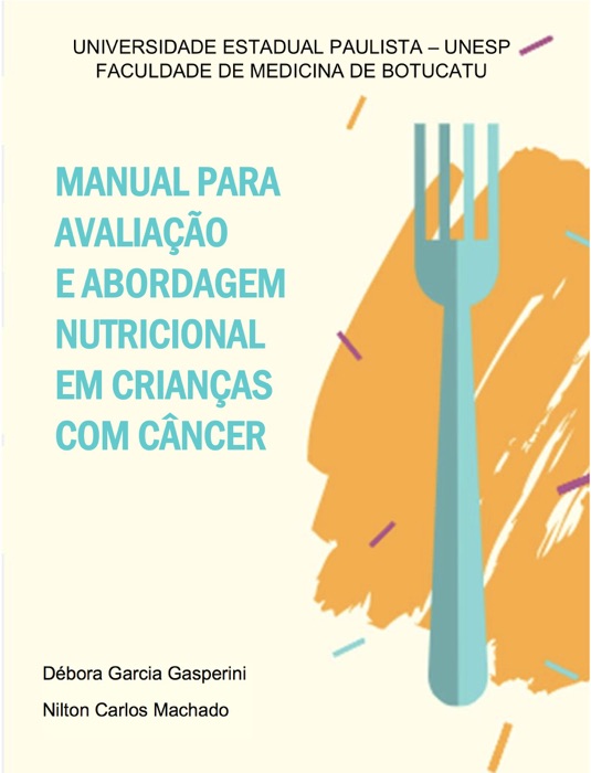 Manual para avaliação e abordagem nutricional em crianças com câncer