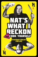 Nat's What I Reckon - Un-cook Yourself artwork