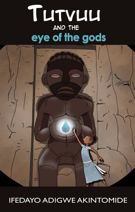 Tutvuu and the Eye of the Gods