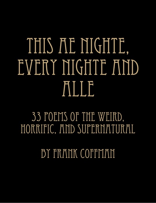 This Ae Nighte, Every Nighte and Alle