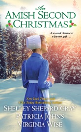 An Amish Second Christmas - Shelley Shepard Gray, Patricia Johns & Virginia Wise by  Shelley Shepard Gray, Patricia Johns & Virginia Wise PDF Download