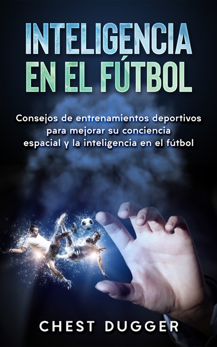 Inteligencia En El Fútbol