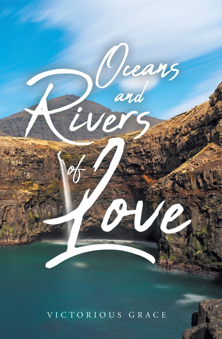 Oceans and Rivers of Love