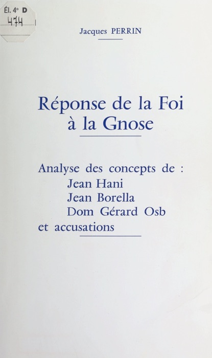 Réponse de la Foi à la Gnose