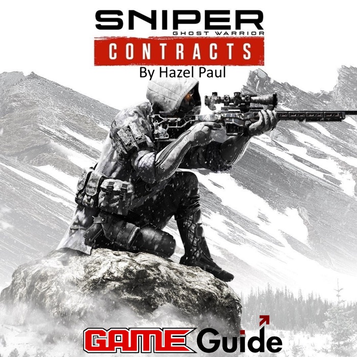 Sniper Ghost Warrior Game Guide