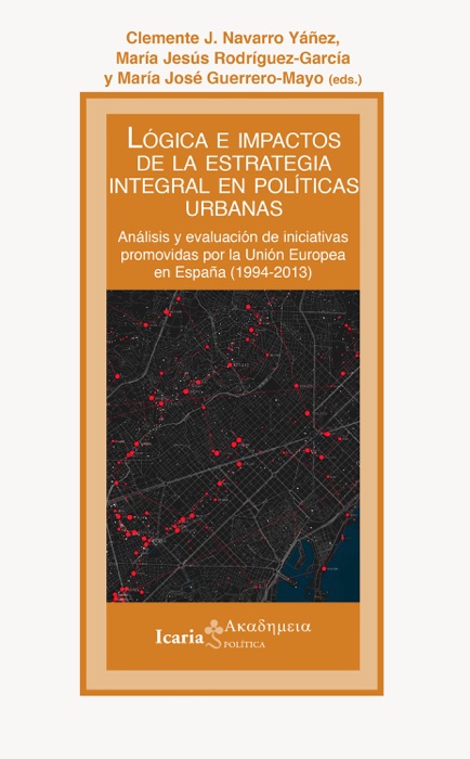 Lógica e impactos de la estrategia integral en políticas urbanas