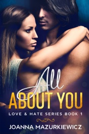 All About You (Love & Hate Series Book 1)