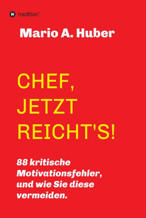 CHEF, JETZT REICHT'S!