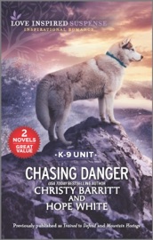 Chasing Danger - Christy Barritt & Hope White by  Christy Barritt & Hope White PDF Download