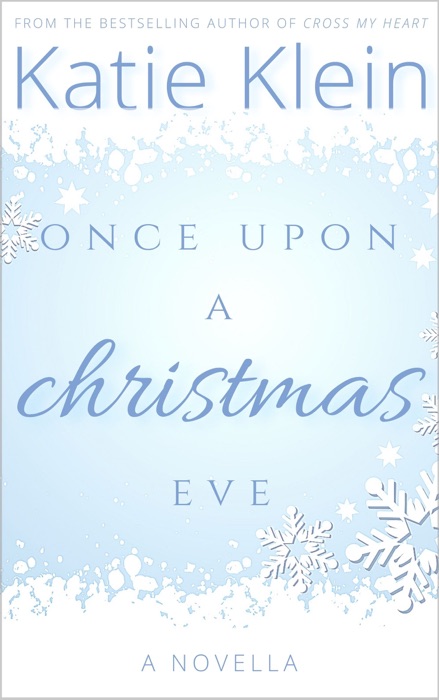 Once Upon A Christmas Eve: A Novella