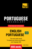 Brazilian Portuguese Vocabulary for English Speakers: 9000 Words - Andrey Taranov