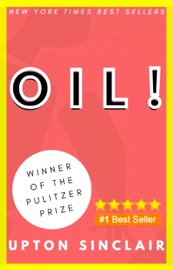 Oil! - Upton Sinclair