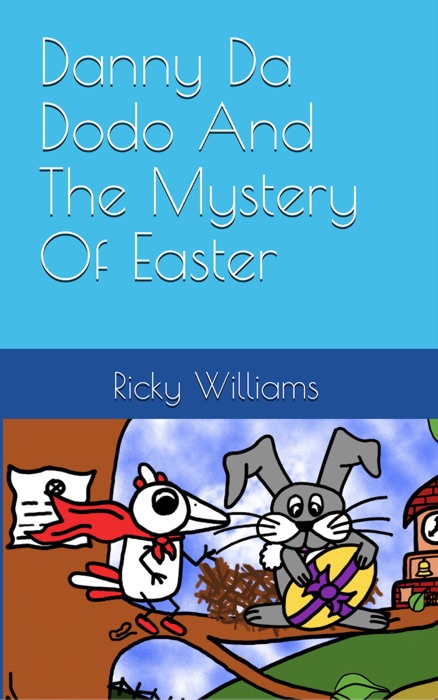 Danny Da Dodo And The Mystery Of Easter