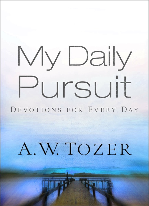 My Daily Pursuit: Devotions For Every Day