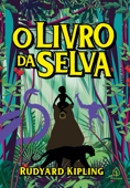 O Livro da Selva - Rudyard Kipling