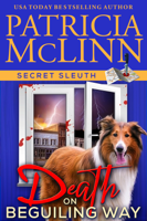 Patricia McLinn - Death on Beguiling Way (Secret Sleuth, Book 3) artwork