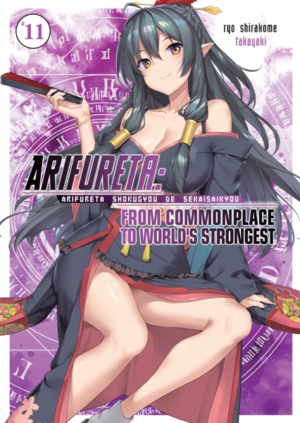 Arifureta: From Commonplace to World's Strongest: Volume 11