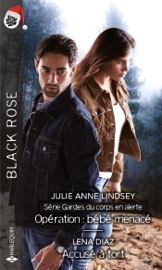 Opération : bébé menacé - Accusé à tort - Julie Anne Lindsey & Lena Diaz by  Julie Anne Lindsey & Lena Diaz PDF Download