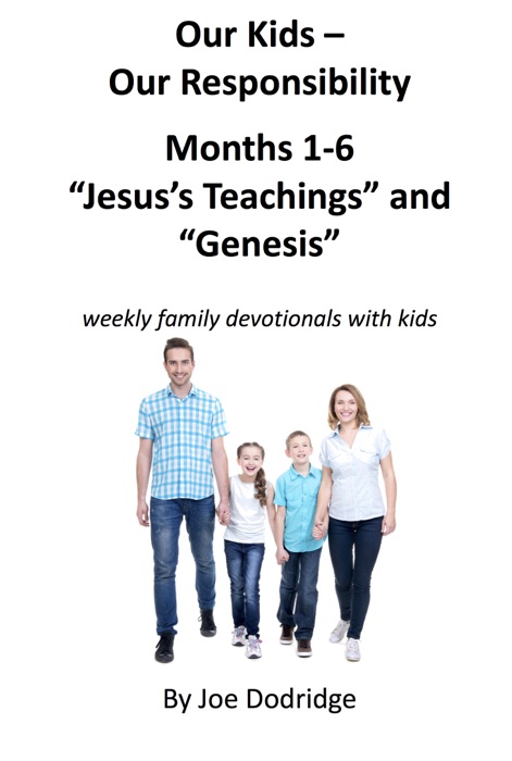 Our Kids - Our Responsibility, Months 1-6 