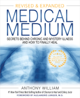 Anthony William - Medical Medium (Revised and Expanded Edition) artwork