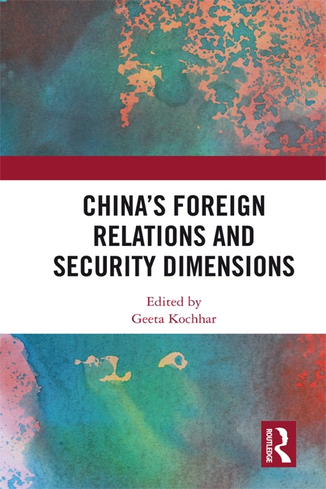 China's Foreign Relations and Security Dimensions