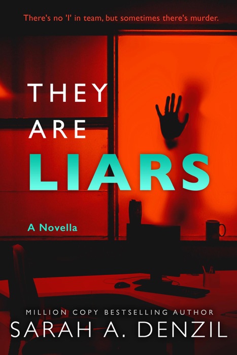 They Are Liars: A Novella