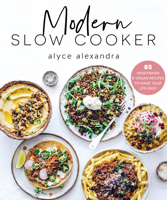 Alyce Alexandra - Modern Slow Cooker artwork