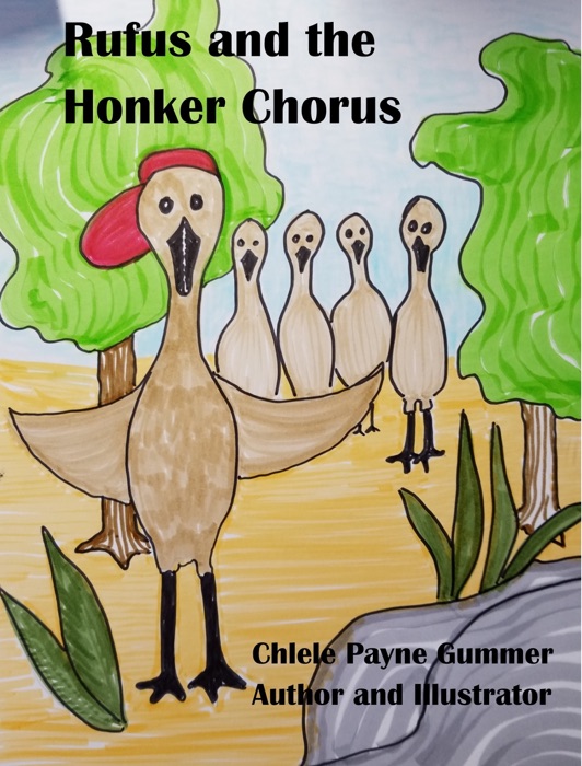 Rufus and the Honker Chorus