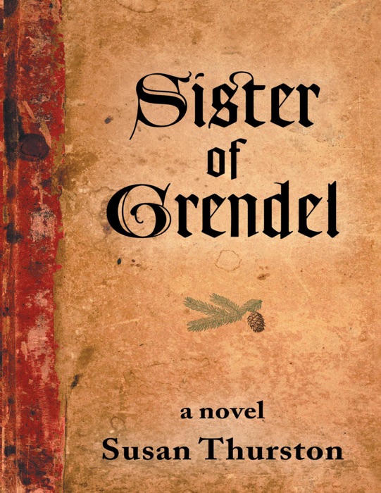 Sister of Grendel: A Novel