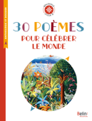 30 poèmes pour célébrer le monde - Isabelle Antonini