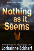 Lorhainne Eckhart - Nothing As It Seems artwork