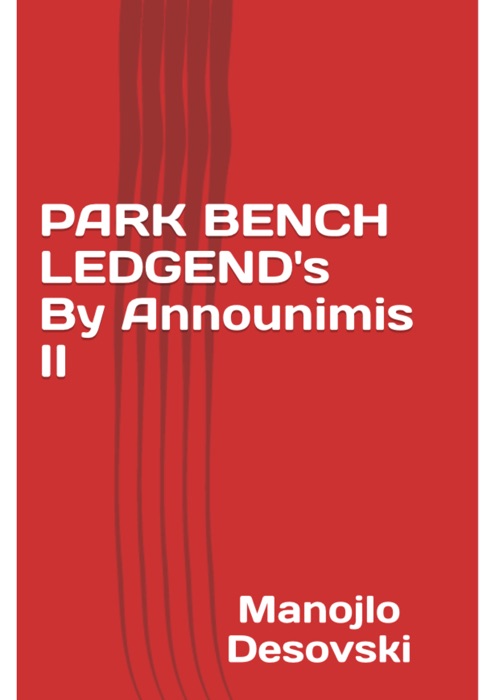 PARK BENCH LEDGENED By Announimis II