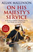 Allan Mallinson - On His Majesty's Service artwork