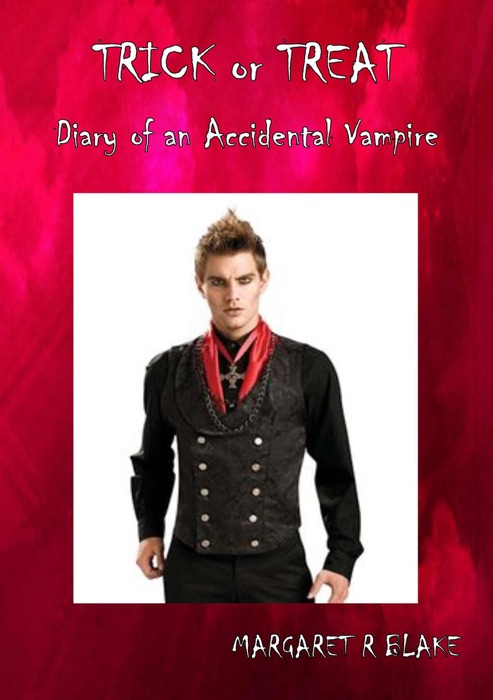 Trick or Treat - Diary of an Accidental Vampire
