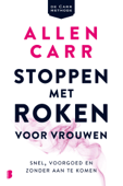 Stoppen met roken voor vrouwen - Allen Carr