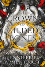 The Crown of Gilded Bones - Jennifer L. Armentrout Cover Art