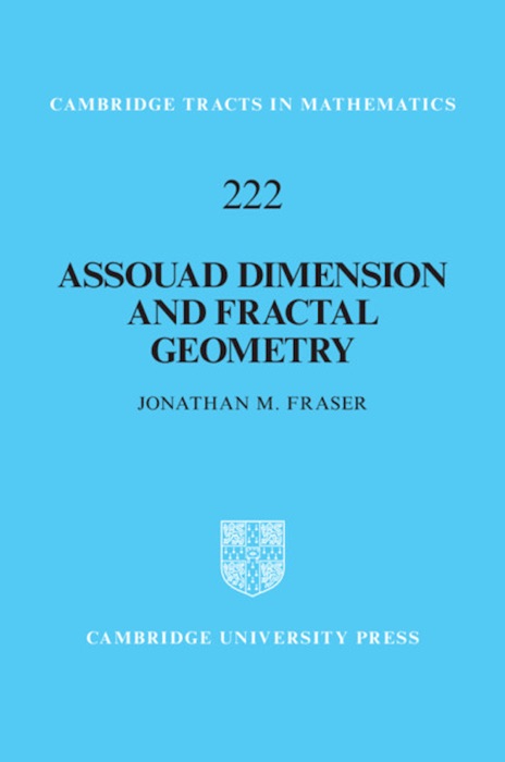 Assouad Dimension and Fractal Geometry