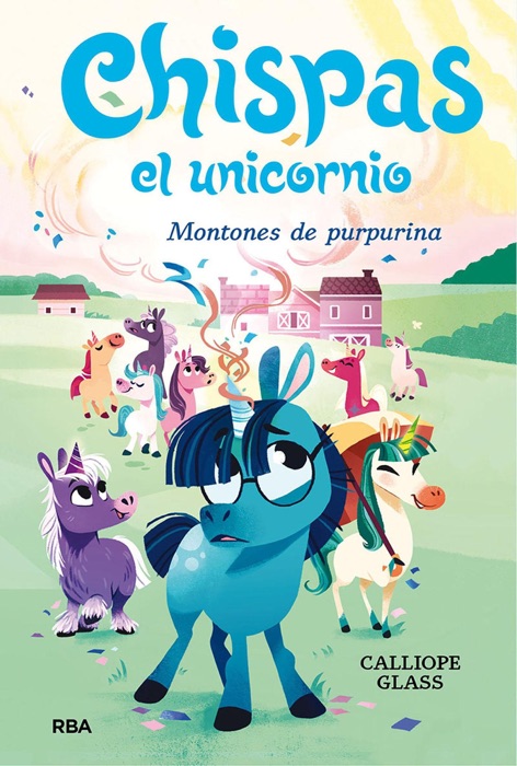 [DOWNLOAD] ~ Chispas  el unicornio 2. Montones de purpurina # by Calliope Glass ~ eBook PDF Kindle ePub Free