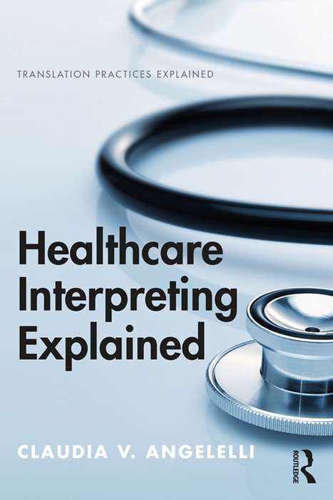 Healthcare Interpreting Explained