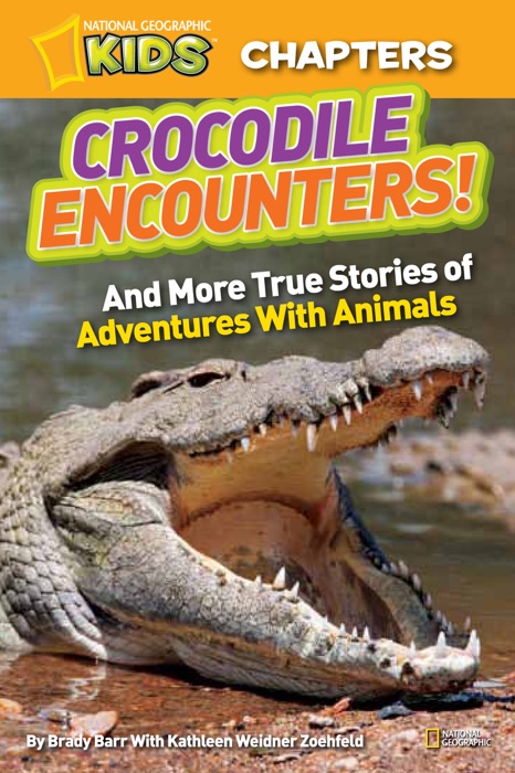 National Geographic Kids Chapters: Crocodile Encounters