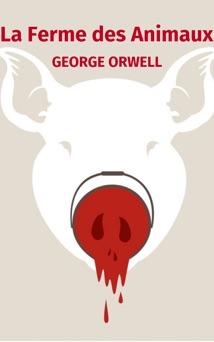 La Ferme des Animaux - George Orwell