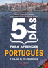 5 días para aprender Portugués - Maria Cristina A. Duarte & Robert Wilson