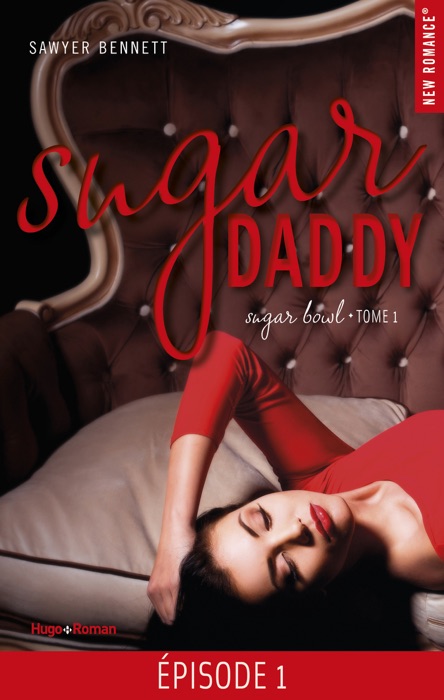 Sugar Daddy Sugar bowl - tome 1 Episode 1