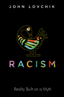 John Lovchik - Racism artwork