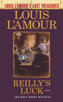 Louis L'Amour - Reilly's Luck (Louis L'Amour's Lost Treasures) artwork