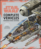 Star Wars Complete Vehicles New Edition - Pablo Hidalgo, Jason Fry, Kerrie Dougherty, Curtis Saxton, David West Reynolds & Ryder Windham