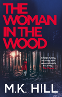 MK Hill - The Woman in the Wood artwork