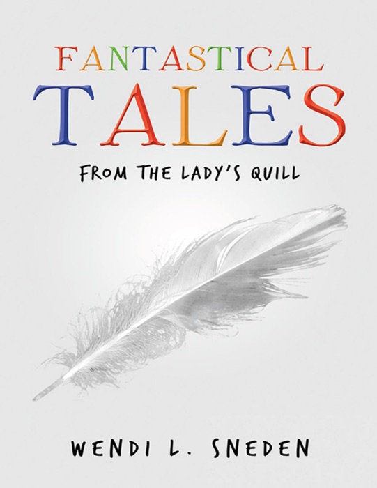 Fantastical Tales: From the Lady's Quill
